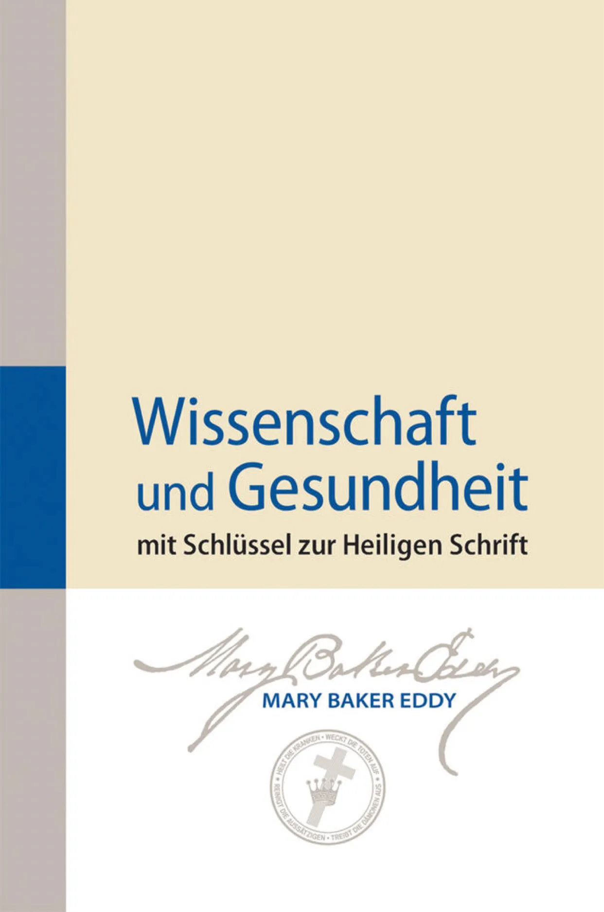 Der Praxisleitfaden von Praktikerin der Christlichen Wissenschaft